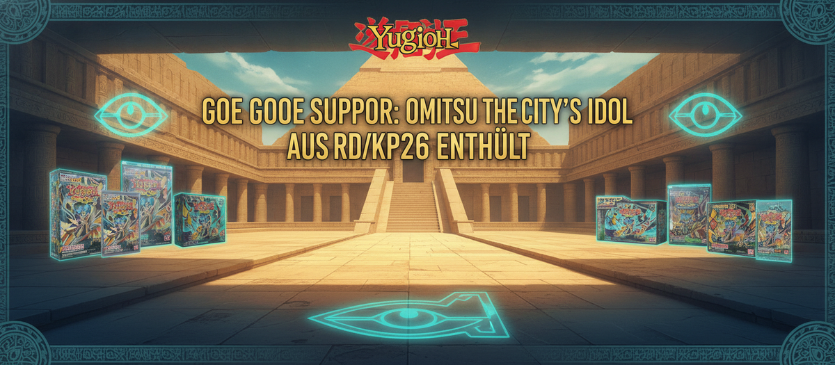 Goe Goe Support: Omitsu the City's Idol aus RD/KP26 enthüllt