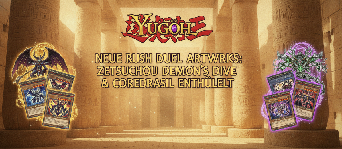 Neue Rush Duel Artworks: Zetsuchou Demon’s Dive & Coredrasil enthüllt