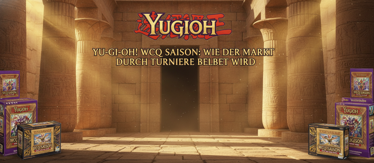 Yu-Gi-Oh! WCQ Saison: Wie der Markt durch Turniere belebt wird
