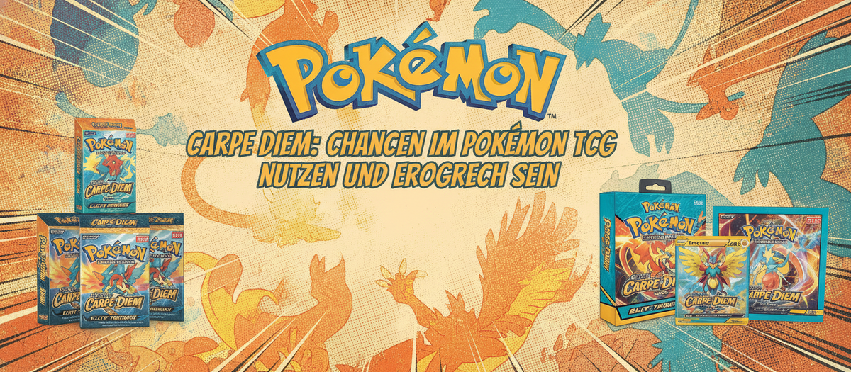 Carpe Diem: Chancen im Pokémon TCG nutzen und erfolgreich sein