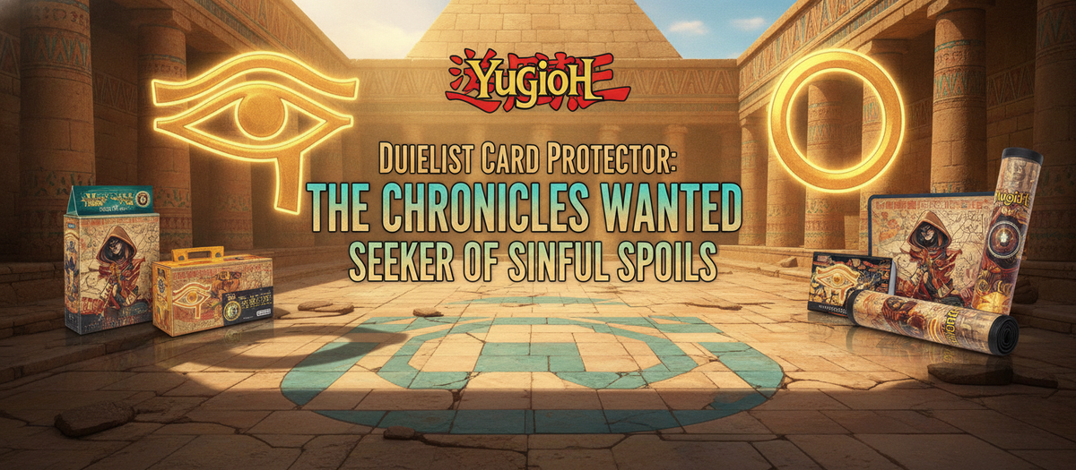 Duelist Card Protector: THE CHRONICLES WANTED – Seeker of Sinful Spoils