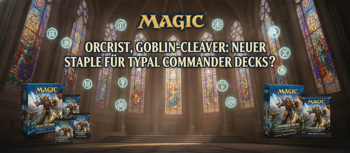 Orcrist, Goblin-cleaver: Neuer Staple für Typal Commander Decks?
