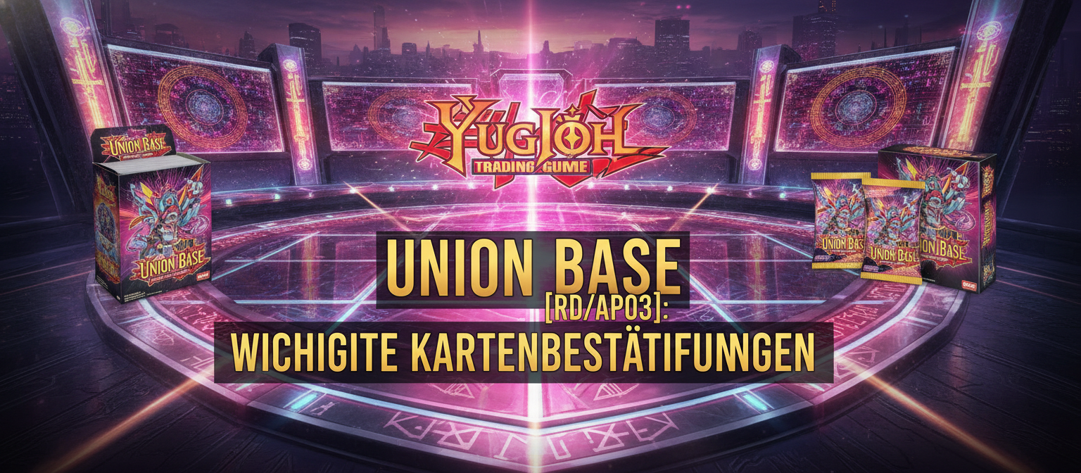 Union Base [RD/AP03]: Wichtige Kartenbestätigungen