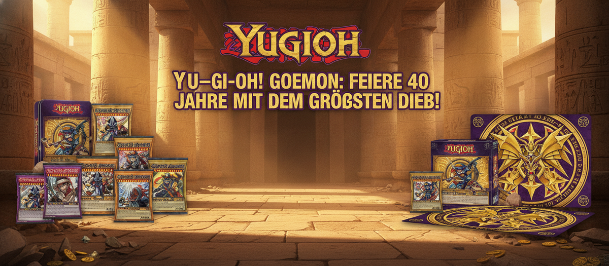 Yu-Gi-Oh! Goemon: Feiere 40 Jahre mit dem größten Dieb!